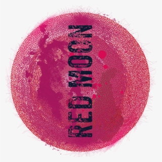 We Fly Into The Universe For The Red Moon - - Circle