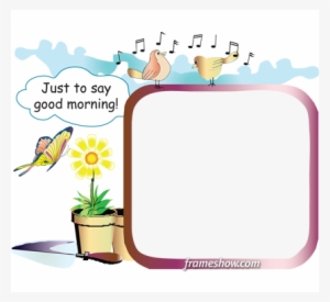 Good Morning Photo Frame - Good Morning Picture Frames