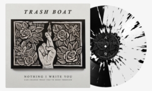 Nothing I Write You 12" Vinyl - Nothing I Write You Can Change What You've Been Through