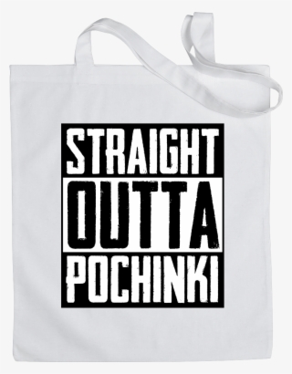 Straight Outta Pochinki Sonstiges Bag White