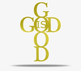 God Is Good Steel Wall Sign - Graphics