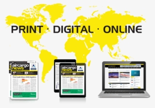 Air Cargo News Is Published Monthly With An Editorial - Print And Digital Advertising