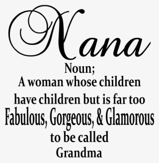 Nana/ Your Special Name - Nana Quotes Black And White