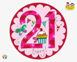 12cm Rachel Ellen Age 21/21st Birthday Pink Badge - Birthday