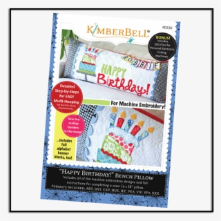 Kimberbell Happy Birthday Bench Pillow - Embroidery
