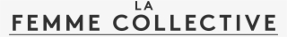 Lafemmecollective Logo - Black-and-white