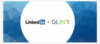 Glint Joins Linkedin - Linkedin