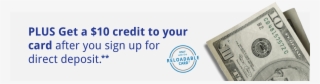 Get A $10 Credit To Your Card After You Sign Up For - 10 Dollar Bill