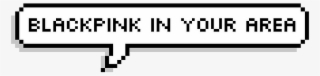 Blackpink Sticker - Speech Bubble Png Pixel