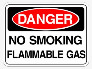 Danger Sign No Smoking Flammable Gas - Safety Signs For Machinery