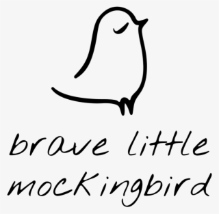 Brave Little Show Color Style Be You - Drawn Mockingbird Easy