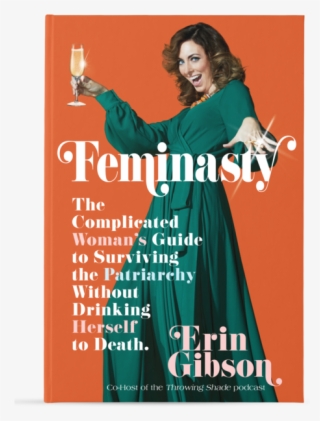 And If You - Feminasty Erin Gibson