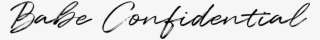 Babe Confidential - Calligraphy