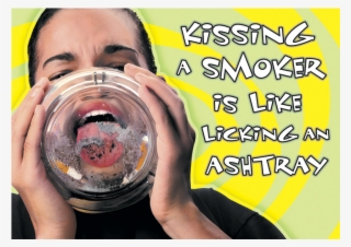 "licking An Ashtray" - Kissing A Smokers Lip Is Like Licking