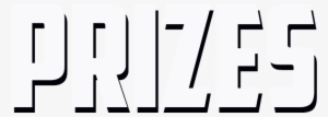 We've Been Collecting It All, So It's Taken Us Some - Prizes Black