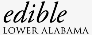 Edible Lower Alabama - Edible Brooklyn