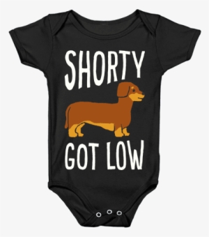 Shorty Got Low Dachshund Baby Onesy - Onesie