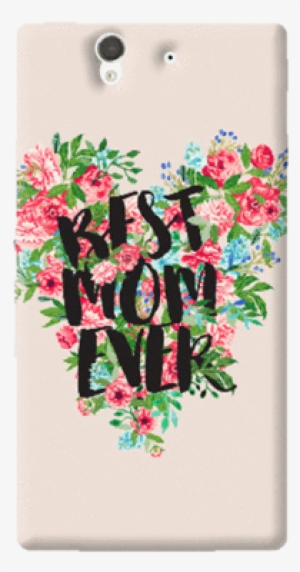 Best Mom Ever Sony Xperia Z Case - Samsung Galaxy