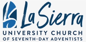 Welcome To La Sierra Church - La Sierra University Church