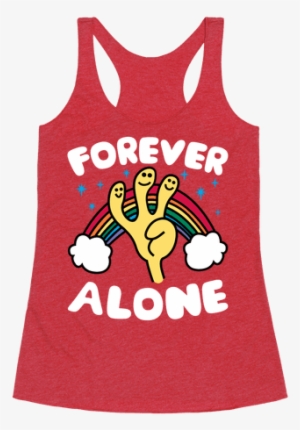Forever Alone Png Transparent For Kids - Am As Useless As The 'g' Y Ok With That) Racerback