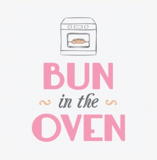 Oven Clipart Bun In Oven - Bun In The Oven Clip Art