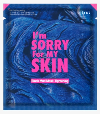 Imsorryformyskin Tightening Small - Ultru I M Sorry For My Skin Black Mud Mask Tightening