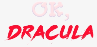 Ok, Dracula