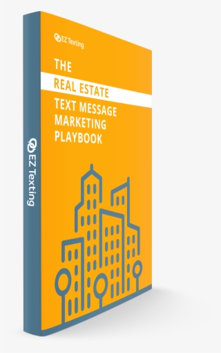 The Real Estate Text Message Marketing Playbook