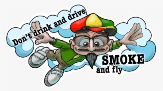 Smoking Clipart Grandpa - Don T Drink And Drive Smoke And Fly
