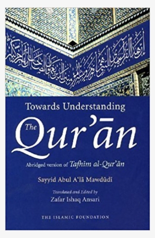 Towards Understanding The Quran