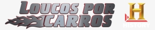 History - Loucos Por Carros