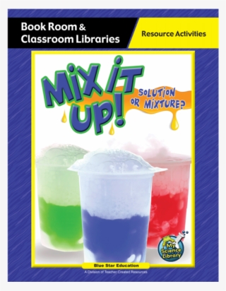 Mix It Up Solution Or Mixture - Frozen Carbonated Beverage