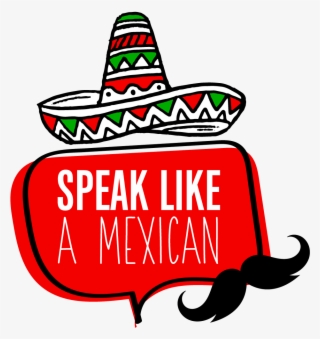 Spanish School Speak Like A Mexican