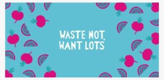 Waste Not Want Lots