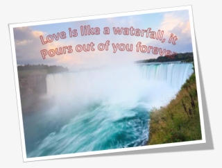 Love Is Like A Waterfall, It Pours Out Of You Forever - Picture Frame