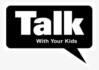 Talk With Your Kids Logo Black And White - Talk To Your Kids