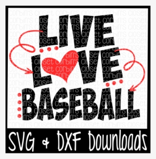 Free Live Love Baseball Cutting File Crafter File - Poster