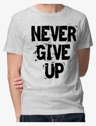 Picture Of Never Give Up T-shirt - Active Shirt
