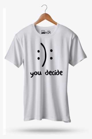 Picture Of You Decide Graphic Printed T Shirt - Camisa Despedida De Solteira