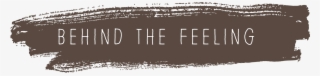 #behind The Feeling - Poster