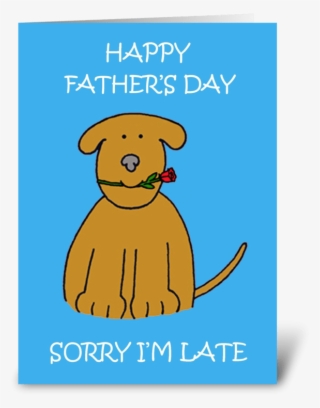 Late Father's Day Cute Puppy - Cartoon