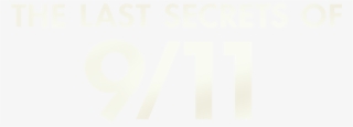 The Last Secrets Of 9/11 - Graphics