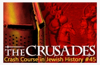 History Crash Course - Crusades
