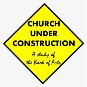 Church Under Construction - Not Through Street Sign