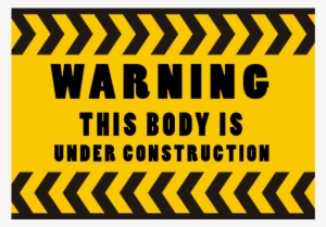Caution Body Under Construction - Tan