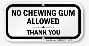 Quotes About Bubble Gum - No Chewing Gum Allowed