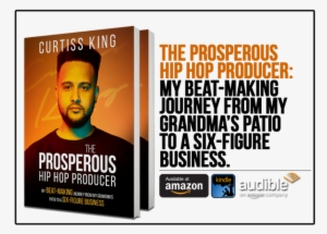 Curtiss King Is A Hip Hop Music Producer, Rapper, And