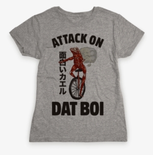 Attack On Dat Boi Womens T-shirt