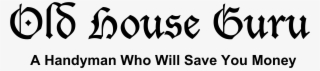 Old House Guru - Calligraphy