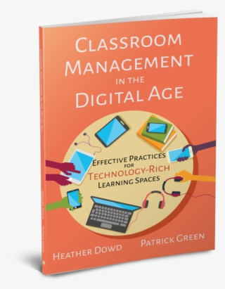 Classroom Management - Classroom Management In The Digital Age